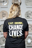 EAT. DRINK. CHANGE LIVES. Black T-shirt