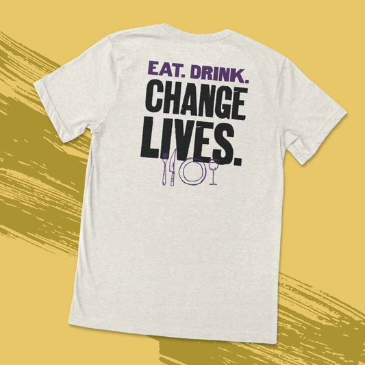 Eat. Drink. Change Lives. Tee (Heather Cement)