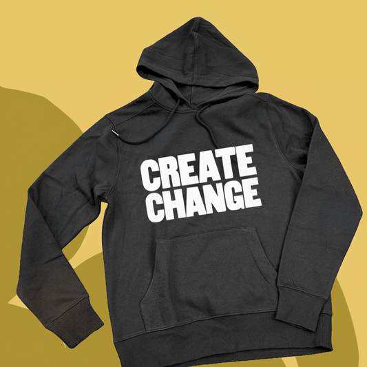 CREATE CHANGE Hoodie